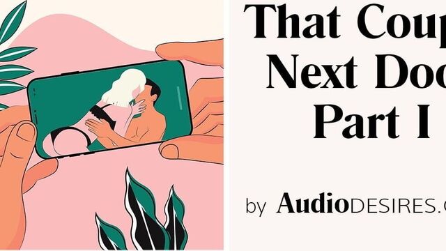 Та пара по соседству (свингер и хотвайф, эротическое аудио, ASMR)